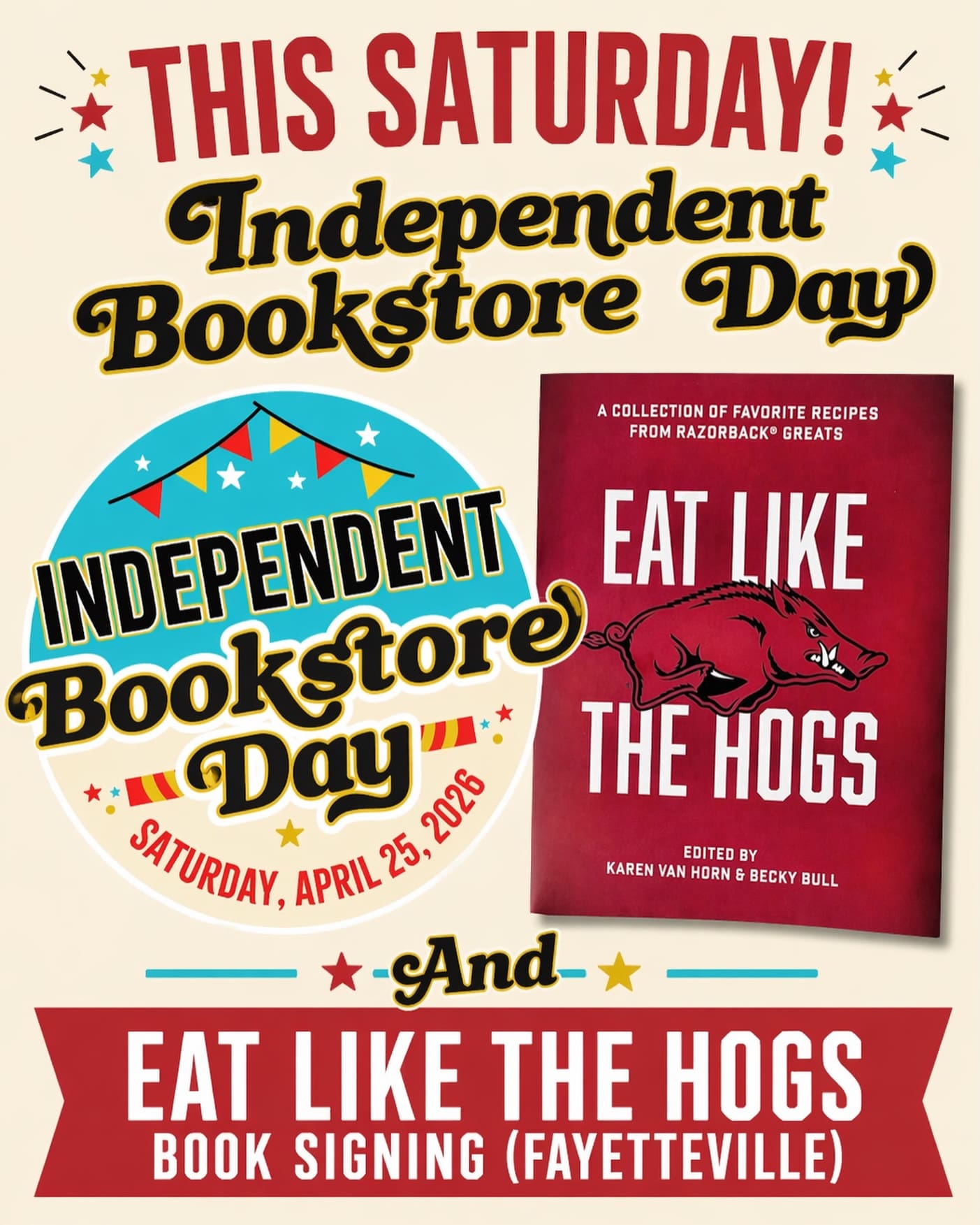 Independent Bookstore Day is this Saturday (April 25th), and all 3 of our stores are celebrating! 🎉

✨ Draw your discount and save 20–40% off your purchase
✨ Free tote with purchases of $100+ (after discount)

🐗 Fayetteville Store Event (10AM–12PM):
Meet Eat Like the Hogs editors Karen Van Horn and Becky & Scott Bull and get your copy signed. Stop by, say hello, and grab a cookbook inspired by Razorback greats.
Independent Bookstore Day discount does not apply to Eat Like The Hogs.

It’s going to be an exciting day, and we can’t wait to see you! ❤️